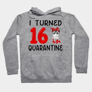 I Turned 16 In Quarantine Funny Cat Facemask Hoodie